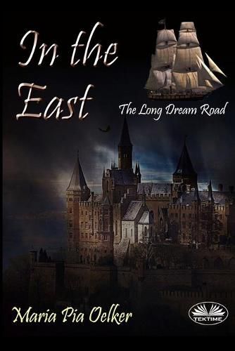 Cover image for In the East: The Long Dream Road