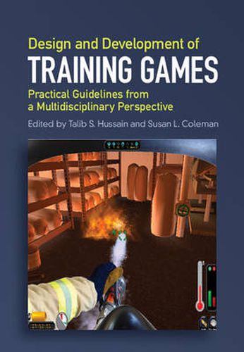 Cover image for Design and Development of Training Games: Practical Guidelines from a Multidisciplinary Perspective