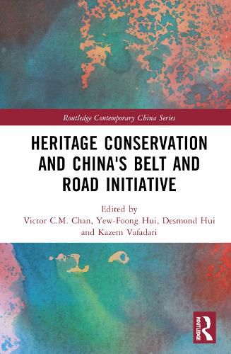 Cover image for Heritage Conservation and China's Belt and Road Initiative
