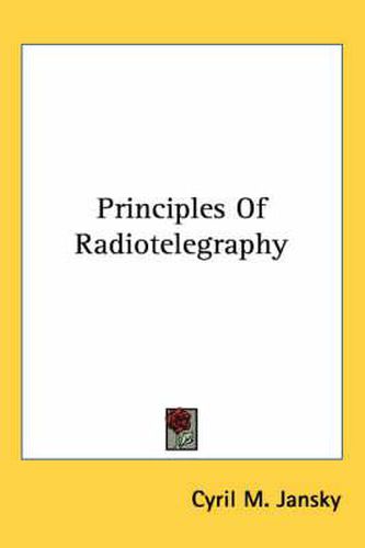 Cover image for Principles of Radiotelegraphy