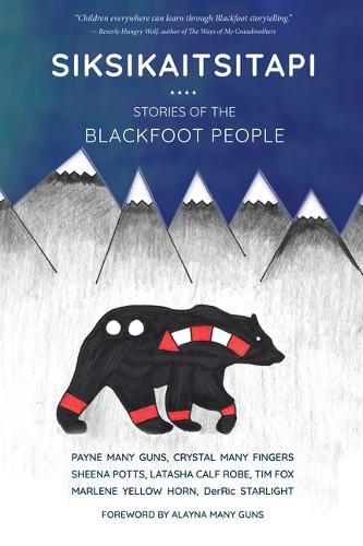 Cover image for Siksikaitsitapi: Stories of the Blackfoot People