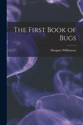 The First Book of Bugs