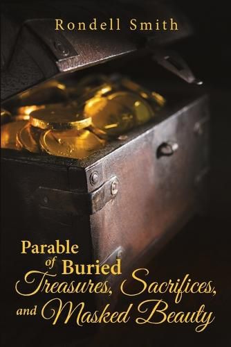 Cover image for Parable of Buried Treasures, Sacrifices, and Masked Beauty