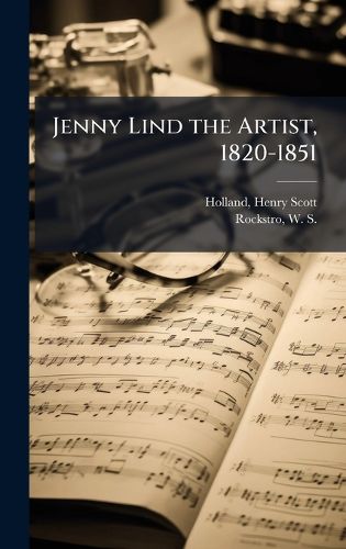 Cover image for Jenny Lind the Artist, 1820-1851
