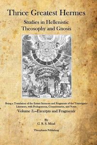 Cover image for Thrice Greatest Hermes: Studies in Hellenistic Theosophy and Gnosis