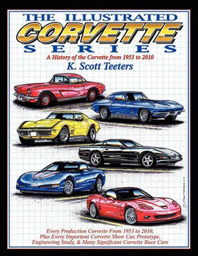 Cover image for The Illustrated Corvette Series: A History of the Corvette from 1953-2010