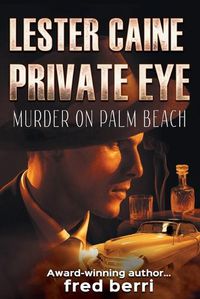 Cover image for Lester Caine Private Eye Murder on Palm Beach