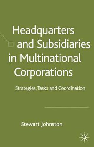 Cover image for Headquarters and Subsidiaries in Multinational Corporations: Strategies, Tasks and Coordination