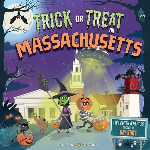 Cover image for Trick or Treat in Massachusetts: A Halloween Adventure Through the Bay State