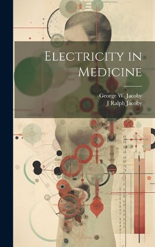 Cover image for Electricity in Medicine