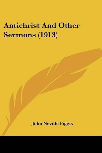 Antichrist and Other Sermons (1913)