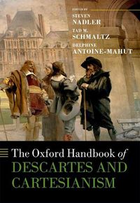 Cover image for The Oxford Handbook of Descartes and Cartesianism