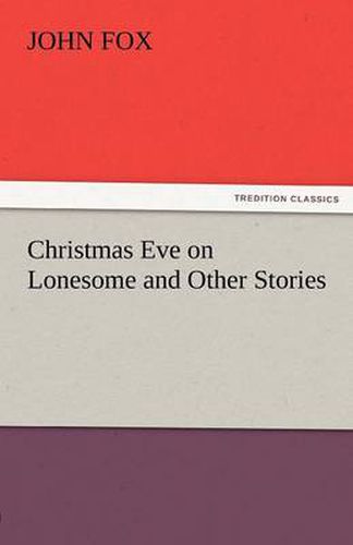 Cover image for Christmas Eve on Lonesome and Other Stories