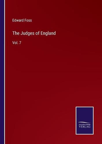 The Judges of England: Vol. 7