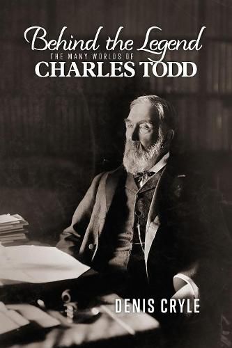 Cover image for Behind the Legend: The Many Worlds of Charles Todd