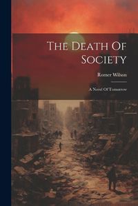 Cover image for The Death Of Society