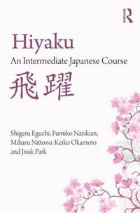 Cover image for Hiyaku:  An Intermediate Japanese Course