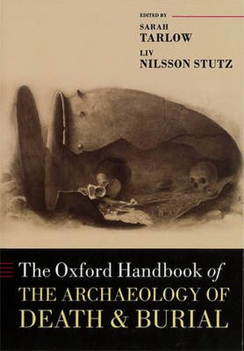 The Oxford Handbook of the Archaeology of Death and Burial