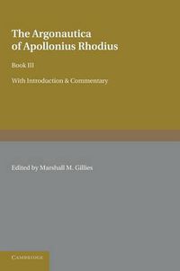 Cover image for The Argonautica of Apollonius Rhodius: Book III