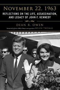 Cover image for November 22, 1963: Reflections on the Life, Assassination, and Legacy of John F. Kennedy