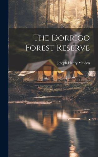 The Dorrigo Forest Reserve