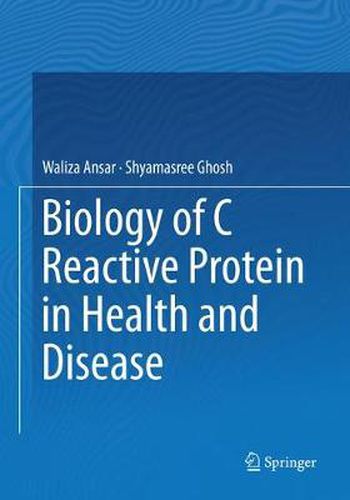 Cover image for Biology of C Reactive Protein in Health and Disease