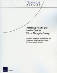 Cover image for Assessing Health and Health Care in Prince George's County