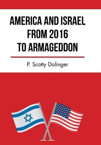 Cover image for America and Israel from 2016 to Armageddon