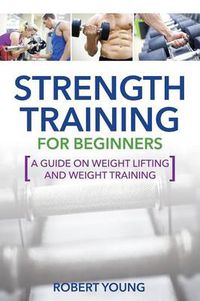 Cover image for Strength Training for Beginners