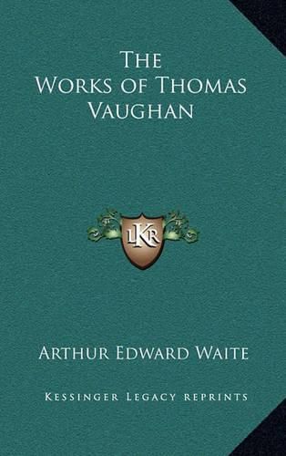 The Works of Thomas Vaughan