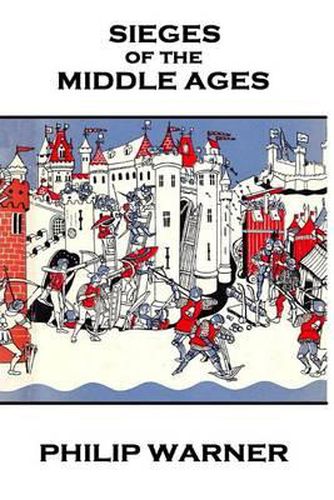 Cover image for Phillip Warner - Sieges of the Middle Ages