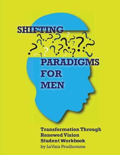 Cover image for Shifting Paradigms for Men: Student Workbook