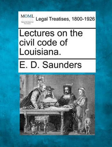 Cover image for Lectures on the civil code of Louisiana.