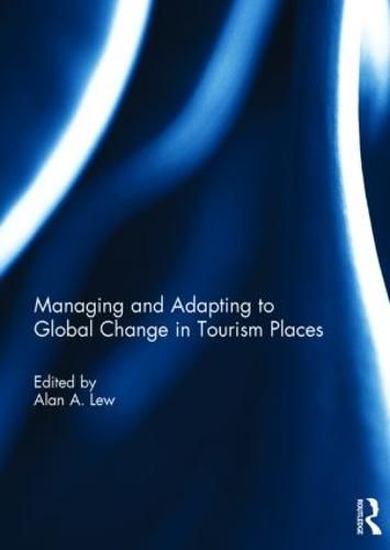 Cover image for Managing and Adapting to Global Change in Tourism Places