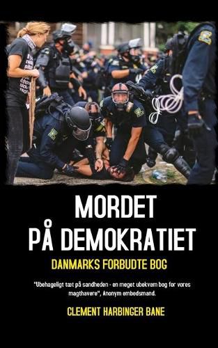 Cover image for Mordet Pa Demokratiet: Danmarks Forbudte Bog