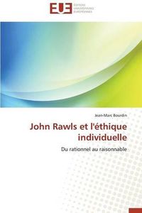 Cover image for John Rawls Et l' thique Individuelle