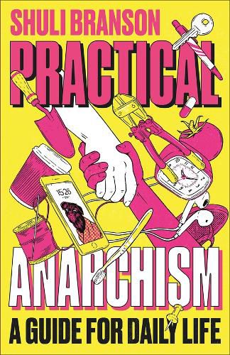 Cover image for Practical Anarchism: A Guide for Daily Life