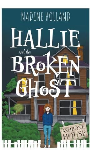 Cover image for Hallie and the Broken Ghost