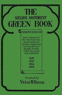 Cover image for The Negro Motorist Green Book Compendium