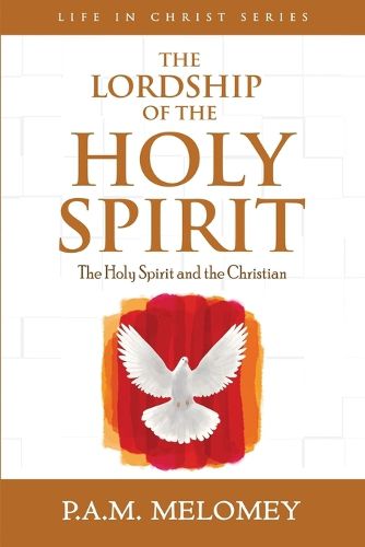 Cover image for The Lordship Of The Holy Spirit