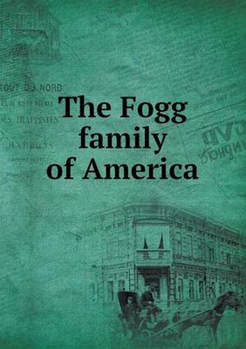Cover image for The Fogg family of America