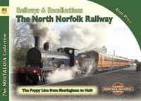 Cover image for Vol 91 Railways & Recollections The North Norfolk Railway