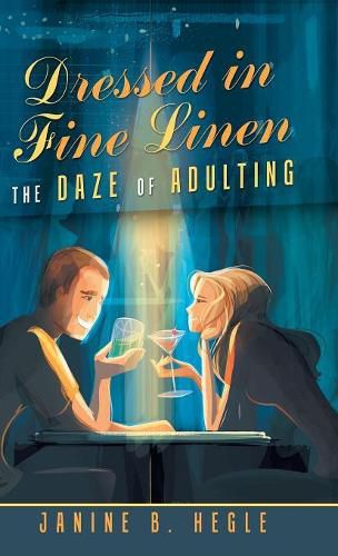 Cover image for Dressed in Fine Linen: The Daze of Adulting