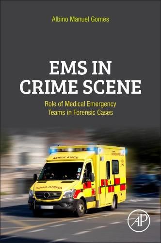 Cover image for EMS in Crime Scene: Role of Medical Emergency Teams in Forensic Cases