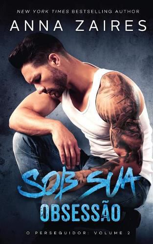 Cover image for Sob sua Obsessao (O perseguidor Livro 2)