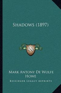 Cover image for Shadows (1897)