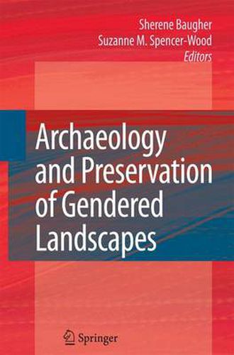 Cover image for Archaeology and Preservation of Gendered Landscapes