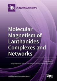 Cover image for Molecular Magnetism of Lanthanides Complexes and Networks