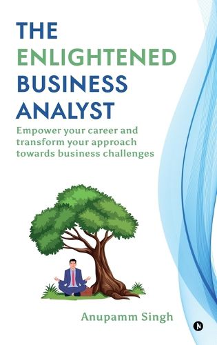 Cover image for The Enlightened Business Analyst