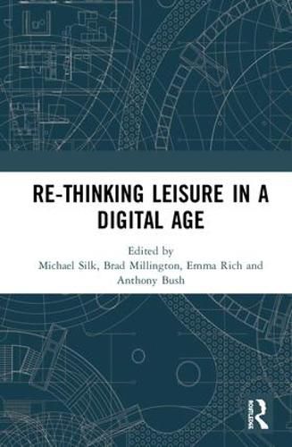 Cover image for Re-thinking Leisure in a Digital Age